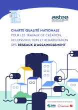 Charte Qualité nationale pour les travaux de création, reconstruction et réhabilitation des réseaux d’assainissement